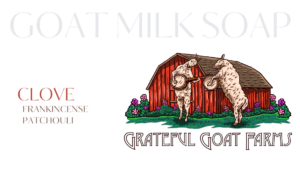 clove frankincense patchouli goat milk soap banner